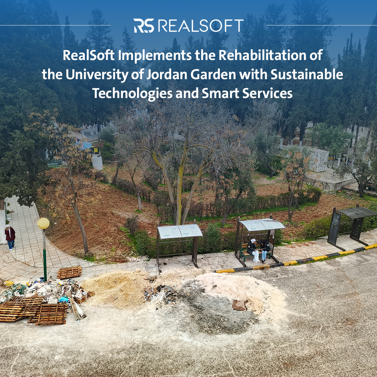 Sustainable garden rehabilitation project at the University of Jordan supported by RealSoft